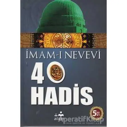 40 Hadis - İmam-ı Nevevi - Ailem Yayınları