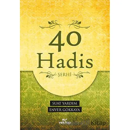 40 Hadis Şerhi - Suat Yıldırım - VeKitap Yayıncılık