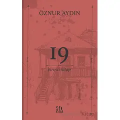 19 - Birinci Kitap - Öznur Aydın - 40 Kitap