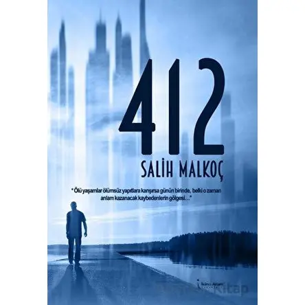 412 - Salih Malkoç - İkinci Adam Yayınları