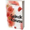 Gelincik Kokusu - Ayten Güney - 44 Yayınları