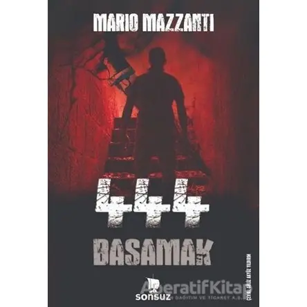 444 Basamak - Mario Mazzanti - Sonsuz Kitap Yayınları