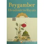 Peygamber Efendimizin Hayatı - Şerif Benekçi - Damla Yayınevi