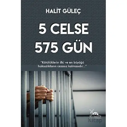 5 Celse 575 Gün - Halit Güleç - Sarmal Kitabevi