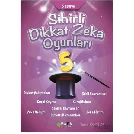 5. Seviye Sihirli Dikkat Zekâ Oyunları 5 (İlkokul) - Tacettin Kandemir - Fark Yayınları