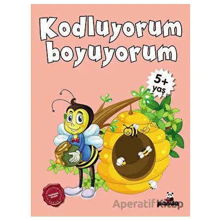 5 Yaş Kodluyorum Boyuyorum - Afife Çoruk - Beyaz Panda Yayınları