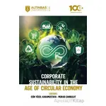Corporate Sustainability in the Age of Circular Economy - Kolektif - Altınbaş Üniversitesi Yayınları