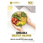 Sorularla Obeziteyi Anlamak - Turgut İpek - Altınbaş Üniversitesi Yayınları