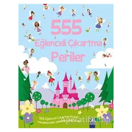 555 Eğlenceli Çıkartma - Periler - Kolektif - Altın Kitaplar