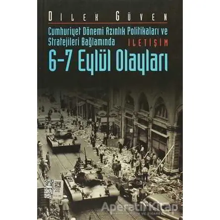 6-7 Eylül Olayları - Dilek Güven - İletişim Yayınevi