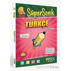 6.Sınıf Süpersonik Türkçe Soru Bankası Süpersonik Yayınları