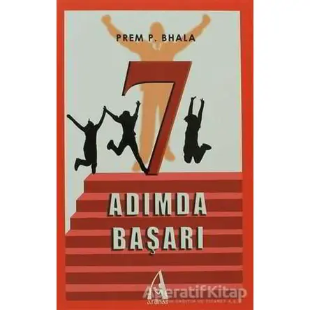 7 Adımda Başarı - Prem P. Bhala - Arunas Yayıncılık