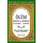 Ölüm Öncesi ve Sonrası Kıyamet - Ahiret (Roman Boy) (B38) - Yusuf Tavaslı - Tavaslı Yayınları