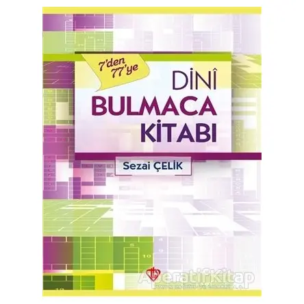 7den 77ye Dini Bulmaca Kitabı - Sezai Çelik - Türkiye Diyanet Vakfı Yayınları