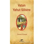 Vatan Yahut Silistre - Namık Kemal - Mutena Yayınları
