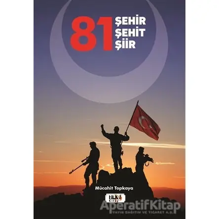 81 Şehir - Şehit - Şiir - Mücahit Topkaya - Tilki Kitap