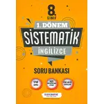 8.Sınıf 1.Dönem İngilizce Sistematik Soru Bankası Sistematik Yayınları