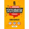 8.Sınıf 1.Dönem Türkçe Sistematik Soru Bankası Sistematik Yayınları