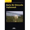 Cogito Sayı: 98 Hasta Bir Dünyada Yaşlanmak - Yapı Kredi Yayınları