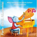 Porte Müzik Akademisi - Minik Yetenekler İçin Müzik Defteri (Teorik Açıklamalı)