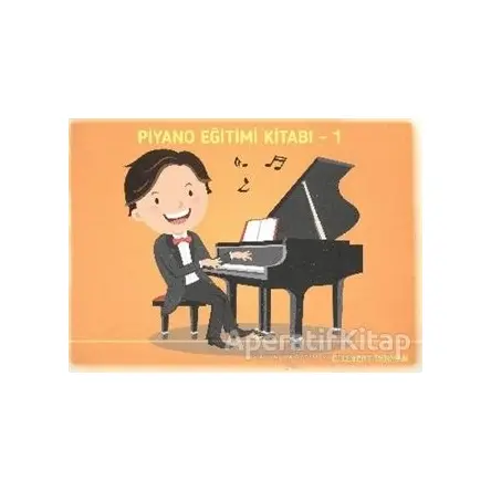 Piyano Eğitimi Kitabı -1 - C. Levent Tanman - Porte Müzik Eğitim Merkezi