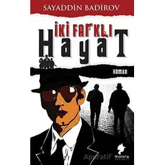 İki Farklı Hayat - Sayaddin Badirov - Morena Yayınevi