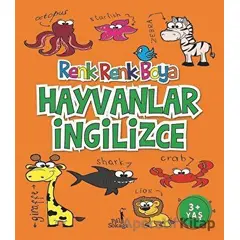 Hayvanlar İngilizce - Renk Renk Boya - Serkan Karakoç - Pal Sokağı Yayınları