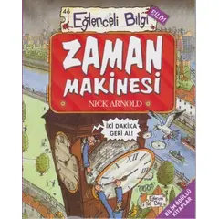 Zaman Makinesi - Nick Arnold - Eğlenceli Bilgi Yayınları