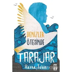 Tarajar - Denizler Ötesinde - Havva Tekin - Genç Timaş