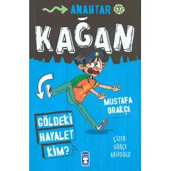 Göldeki Hayalet Kim? - Kağan - Mustafa Orakçı - Timaş Çocuk