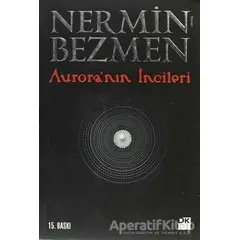 Aurora’nın İncileri - Nermin Bezmen - Doğan Kitap