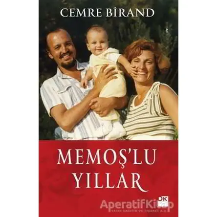 Memoş’lu Yıllar - Cemre Birand - Doğan Kitap