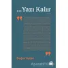 ... Yazı Kalır - Doğan Hızlan - Doğan Kitap