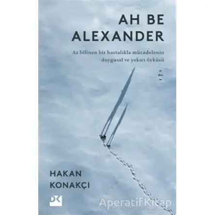 Ah Be Alexander - Hakan Konakçı - Doğan Kitap