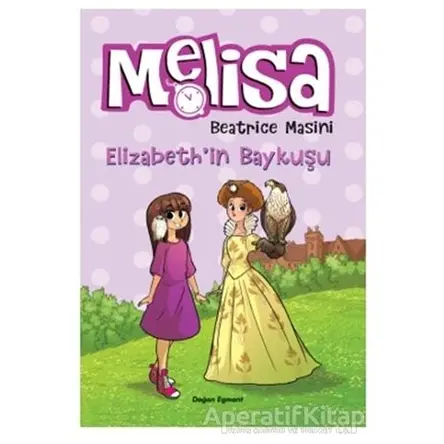 Melisa Elizabethin Baykuşu - Beatrice Masini - Doğan Egmont Yayıncılık