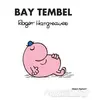 Bay Tembel - Roger Hargreaves - Doğan Egmont Yayıncılık