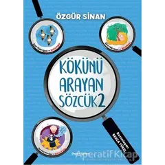 Kökünü Arayan Sözcük 2 - Özgür Sinan - Doğan Egmont Yayıncılık