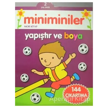 Miniminiler : Mor Kitap Yapıştır ve Boya - Kolektif - Parıltı Yayınları Boyama ve Çıkartma Kitapları