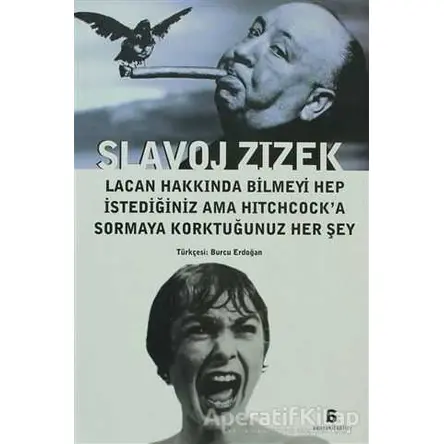 Lacan Hakkında Bilmeyi Hep İstediğiniz Ama Hitchcock’a Sormaya Korktuğunuz Her Şey