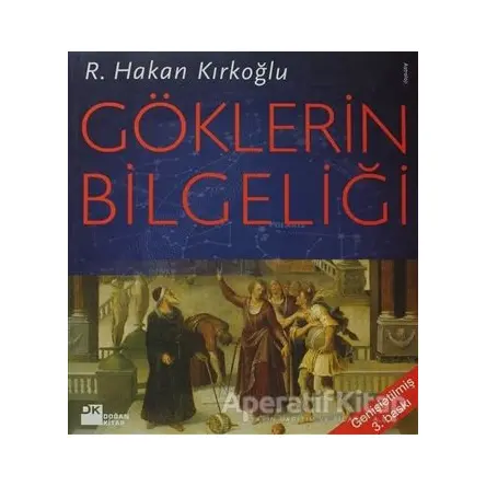 Göklerin Bilgeliği - R. Hakan Kırkoğlu - Doğan Kitap