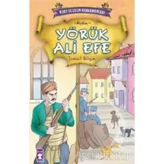 Yörük Ali Efe - Aydın - İsmail Bilgin - Timaş Çocuk