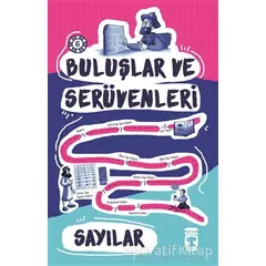 Buluşlar ve Serüvenleri - Sayılar - Kolektif - Timaş Çocuk