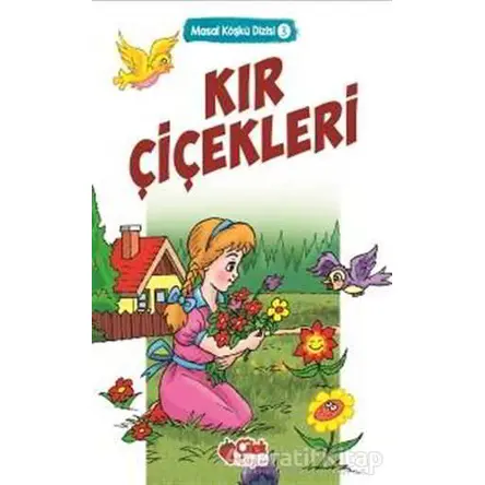 Kır Çiçekleri - Kolektif - Çilek Kitaplar