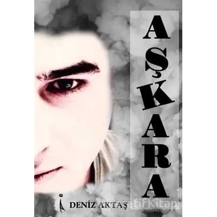 Aşkara - Deniz Aktaş - İkinci Adam Yayınları