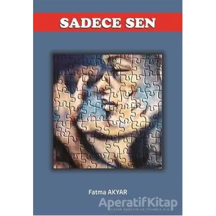 Sadece Sen - Fatma Akyar - Yuka Kids