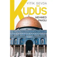 Yitik Sevda Kudüs - Mehmed Paksu - Nesil Yayınları