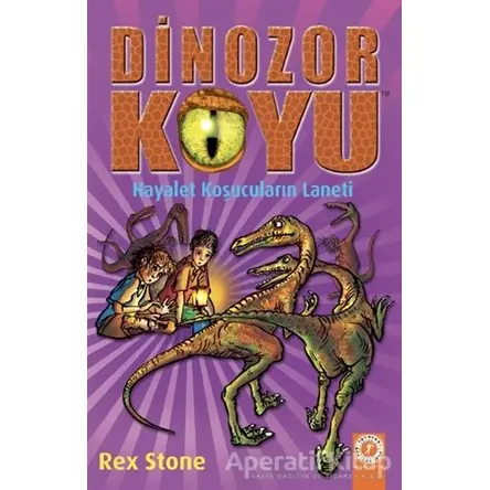 Hayalet Koşucuların Laneti - Dinozor Koyu 15 - Rex Stone - Artemis Yayınları