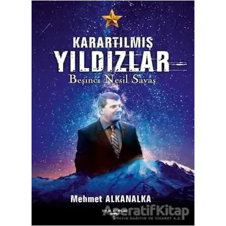 Karartılmış Yıldızlar - Mehmet Alkanalka - Sokak Kitapları Yayınları