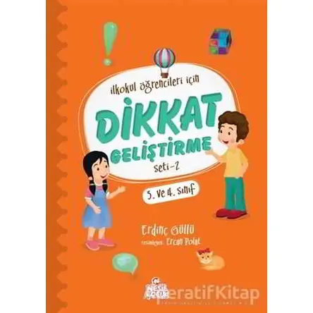 İlkokul Öğrencileri için Dikkat Geliştirme Seti - 2 - Erdinç Güllü - Nesil Çocuk Yayınları