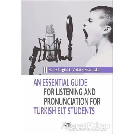 An Essential Guide For Listening And Pronunciation For Turkish Elt Students
